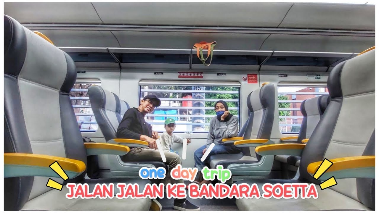 One Day Trip || JALAN JALAN KE BANDARA SOETTA NAIK KERETA