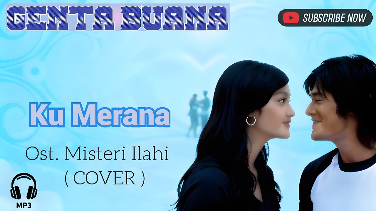 Ku Merana ( COVER ) | Ost. Misteri Ilahi | Genta Buana