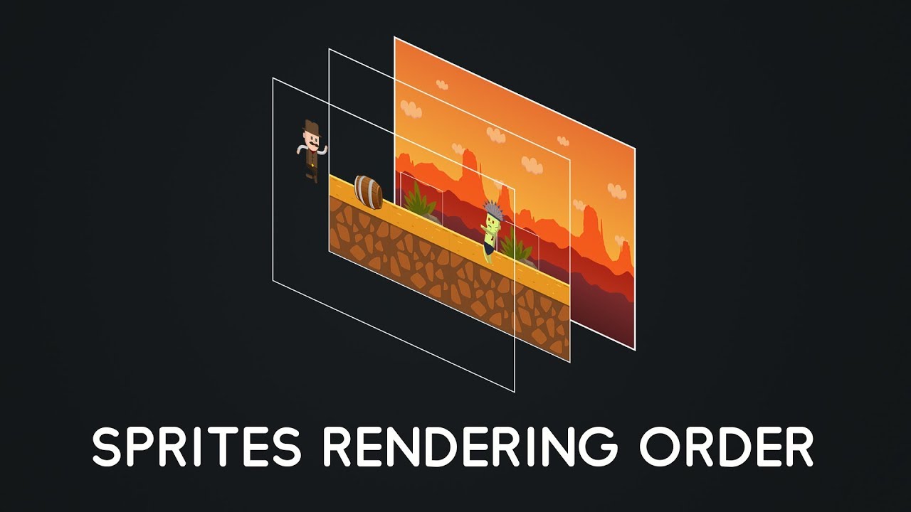 How To Render Sprites In Unity - Sprites Rendering Order