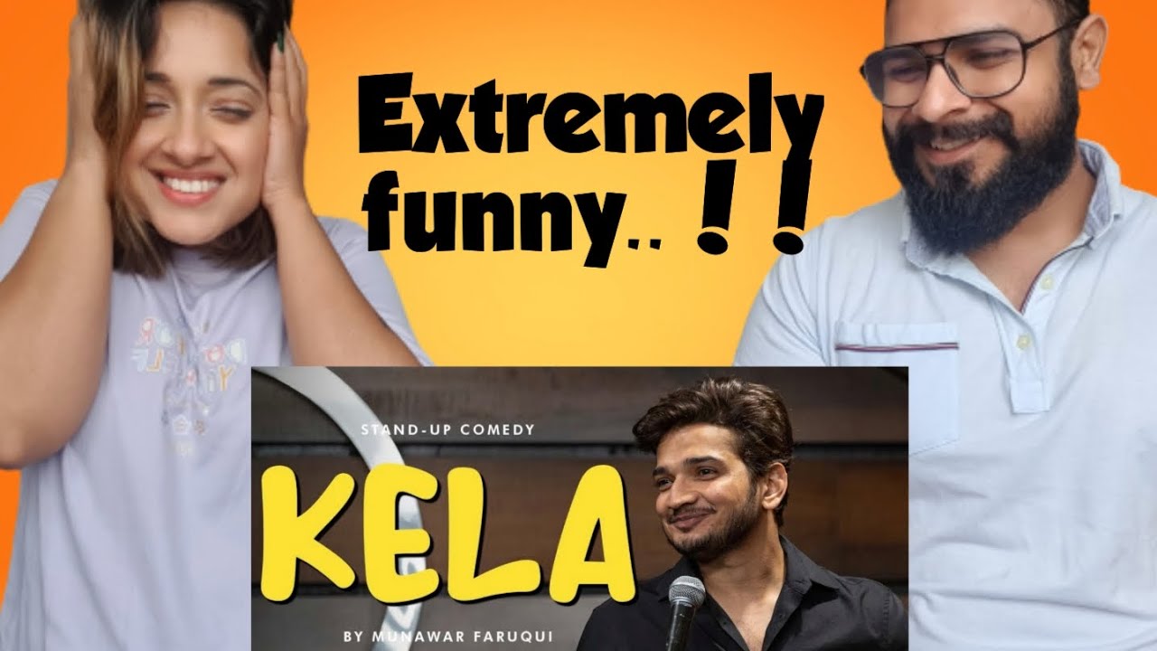 Kela | Munawar Faruqui || Vibhav & Sonam Reaction