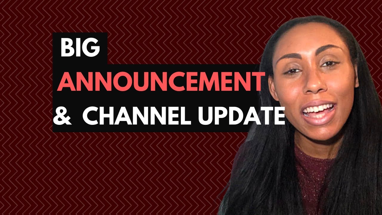 Channel Update | ANNOUNCEMENT!!!!