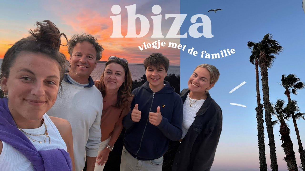 kom met ons naar ibiza :) week in mijn leven: april