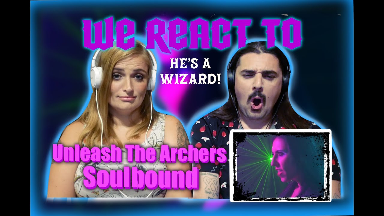 UNLEASH THE ARCHERS - Soulbound (FIRST TIME COUPLES REACTION)