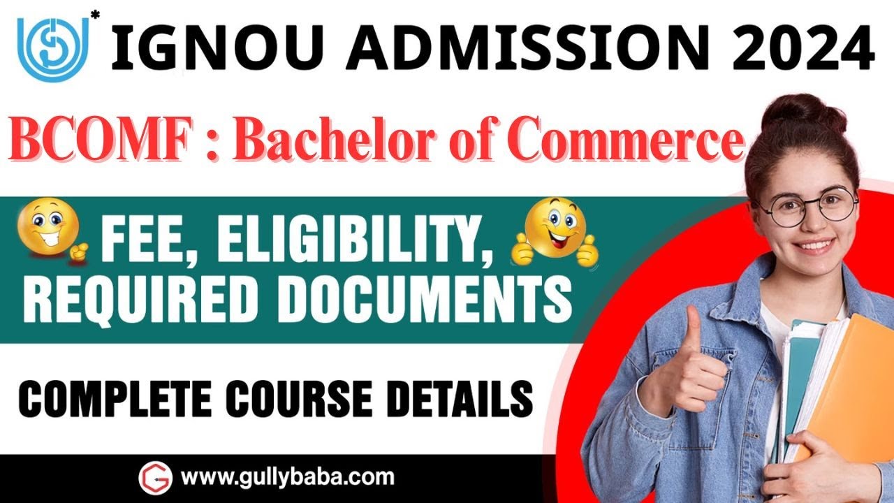 IGNOU BCOMF Course And Admission Complete Information || IGNOU Admission July 2024