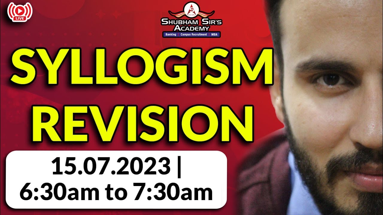 Syllogism Revision with Yash Sir on 15.07.2023 - SSA