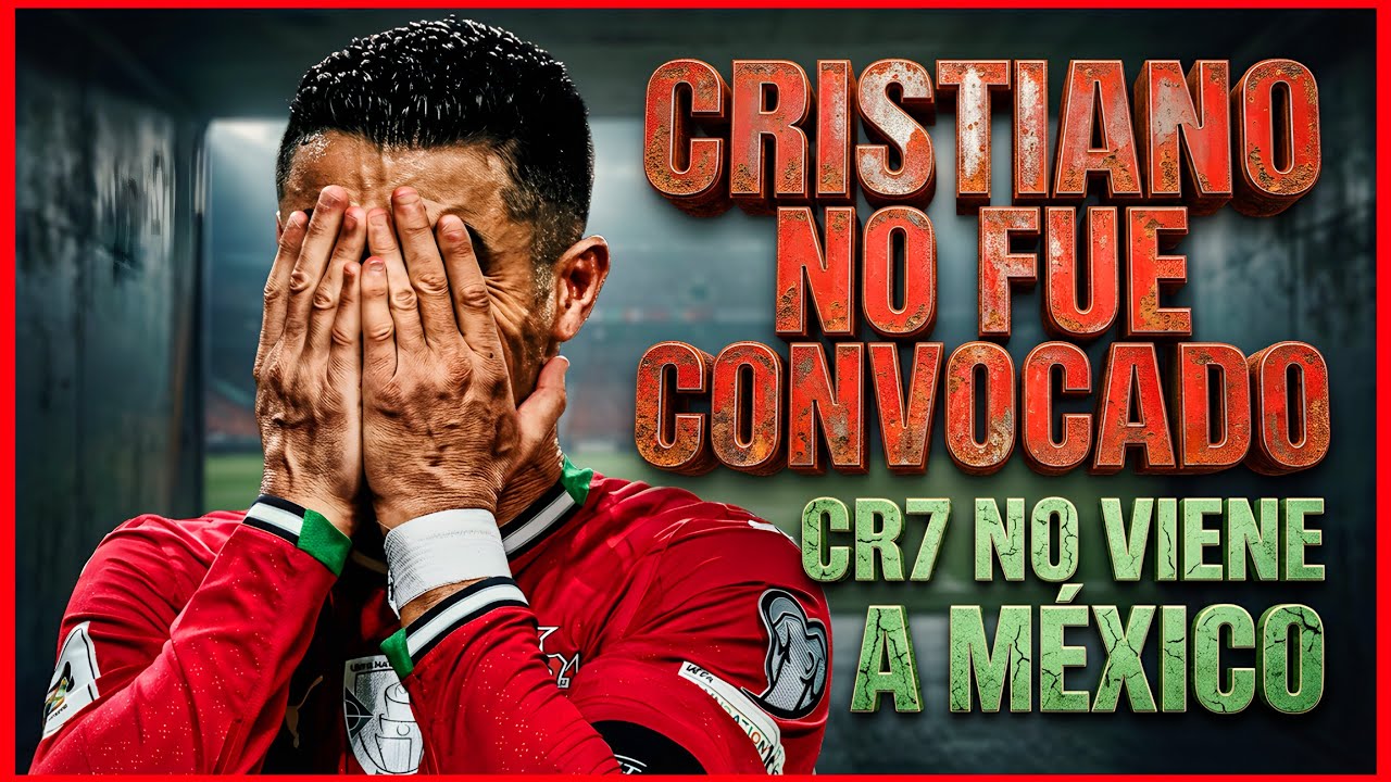 🚨 CRISTIANO RONALDO NO FUE CONVOCADO con PORTUGAL ❌ NO VA a IR a MEXICO💥 REGALAN FINALISSIMA a MESSI