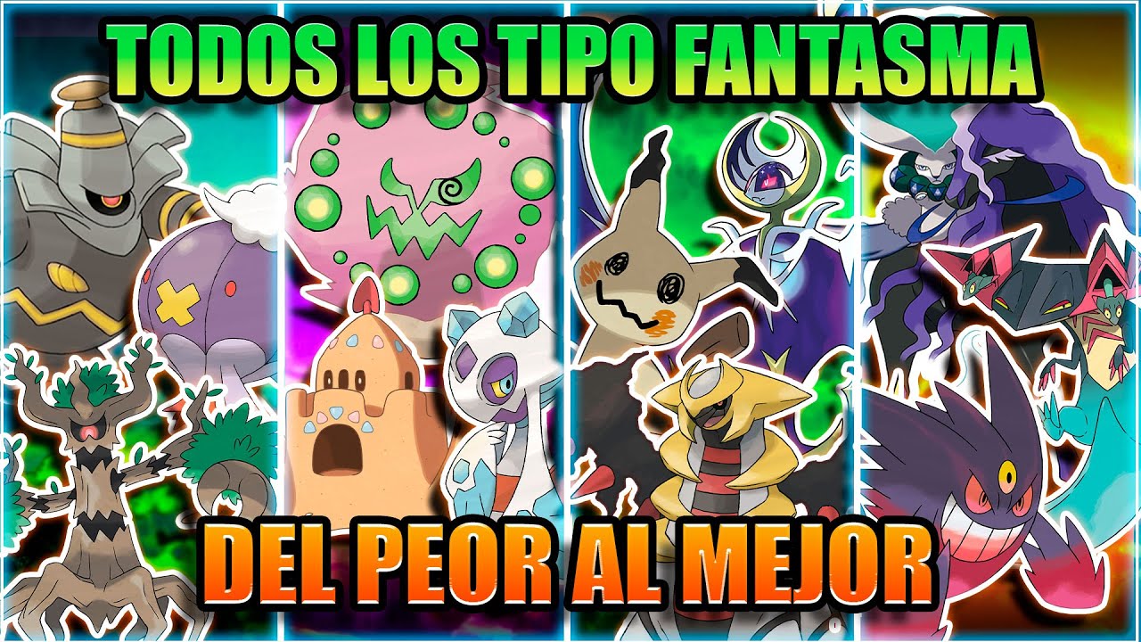 TODOS POKEMON LOS TIPO FANTASMA DEL PEOR AL MEJOR
