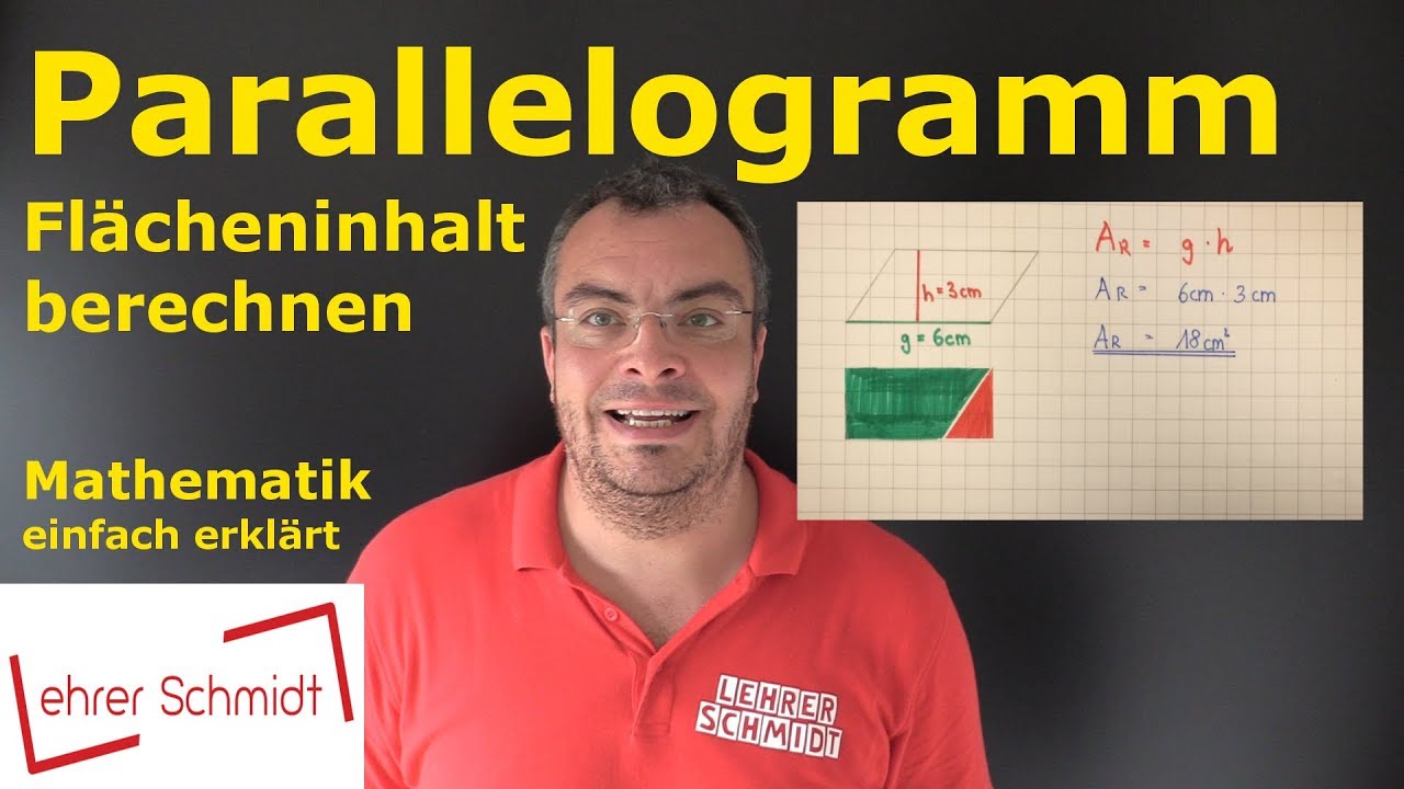 Parallelogramm  - Fl&auml;cheninhalt berechnen | Mathematik - einfach erkl&auml;rt | Lehrerschmidt