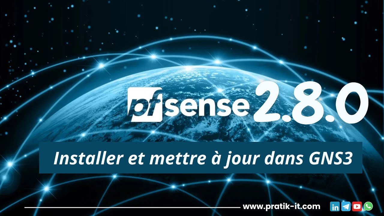 pfSense 2.8.0 sur GNS3 : la méthode simple et à jour (tuto complet)
