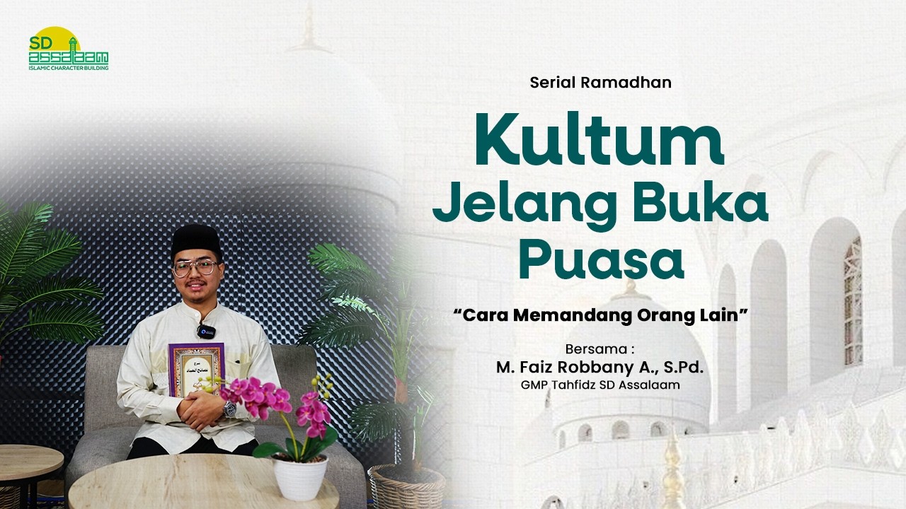 KULTUM | Cara Memandang Orang Lain