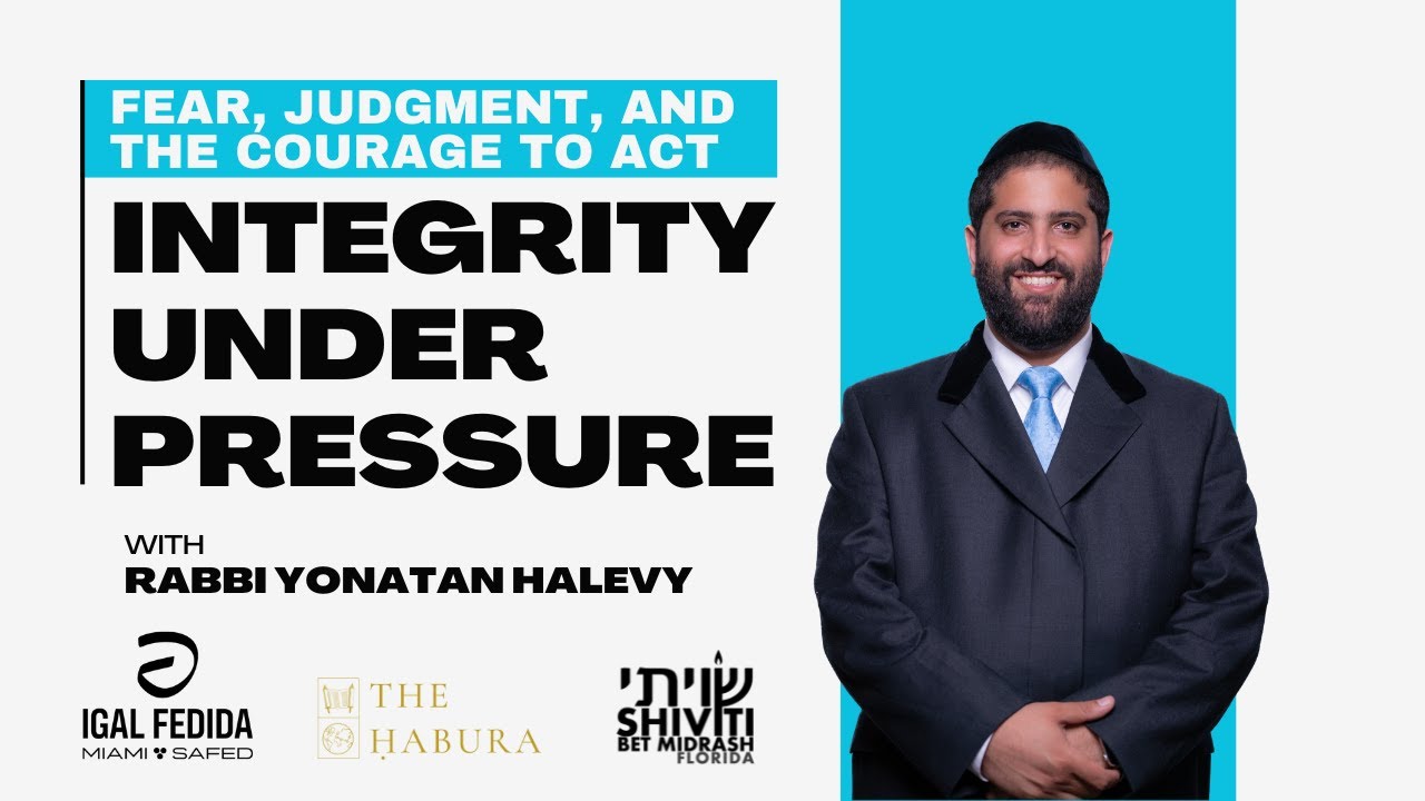 Integrity Under Pressure: Fear, Judgment, and the Courage to Act