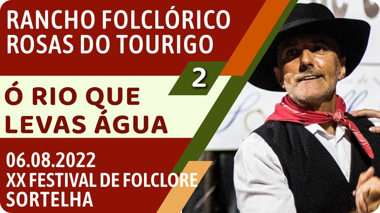 Rancho Folclórico Rosas do Tourigo — 02 Ó Rio que Levas Água
