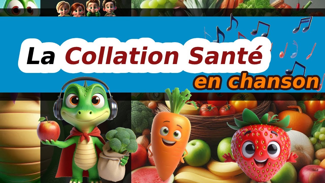 Collation Sant&eacute; - La Chanson