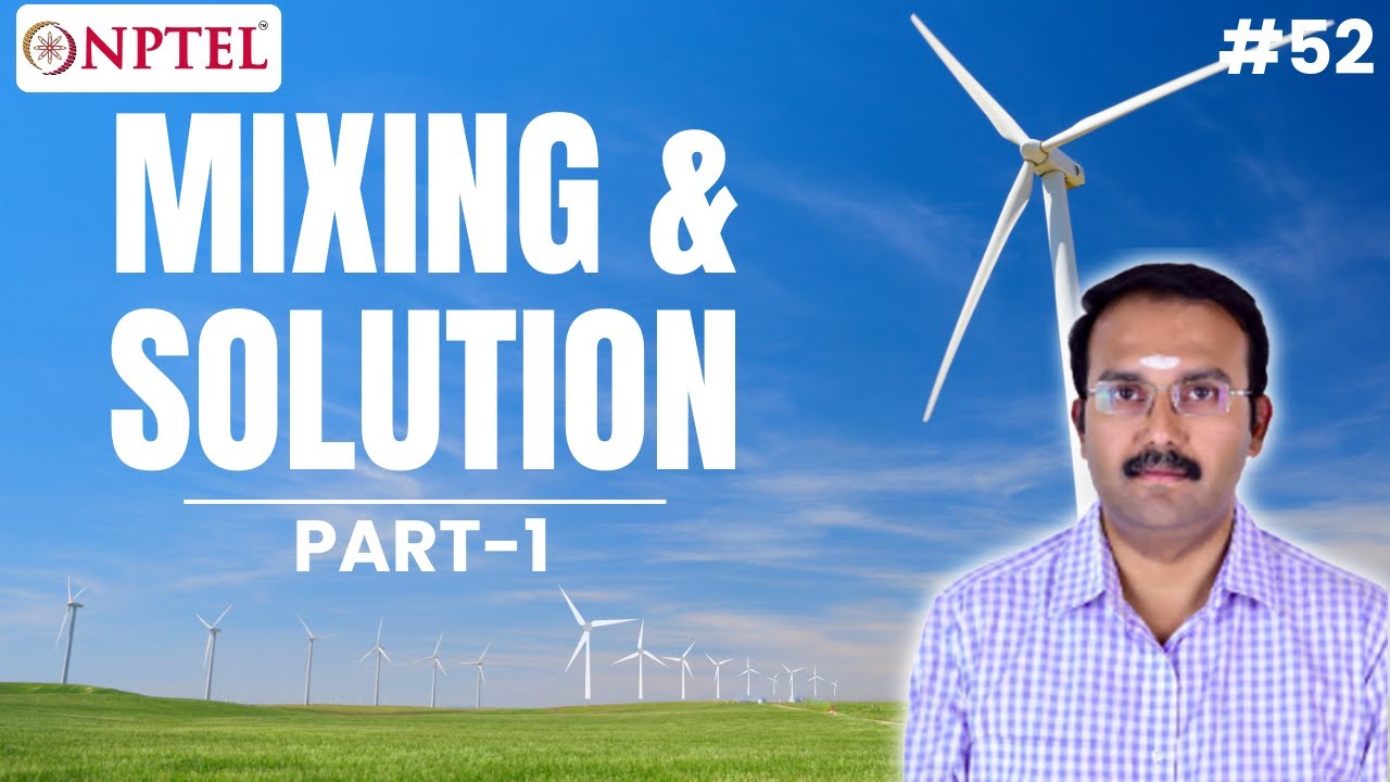 #52 Mixing & Solution | Material & Energy Balances