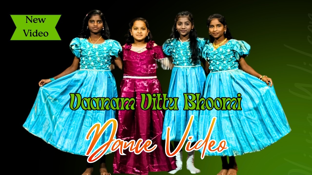 Vaanam Vittu Bhoomi Dance Video | Girls Dance Video | Children Dance Video | New Dance Video | new |