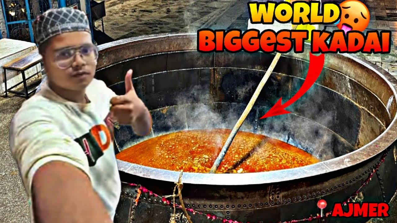 World Biggest kadai In Ajmer dargah 😱🔥|Kanda Lovers|