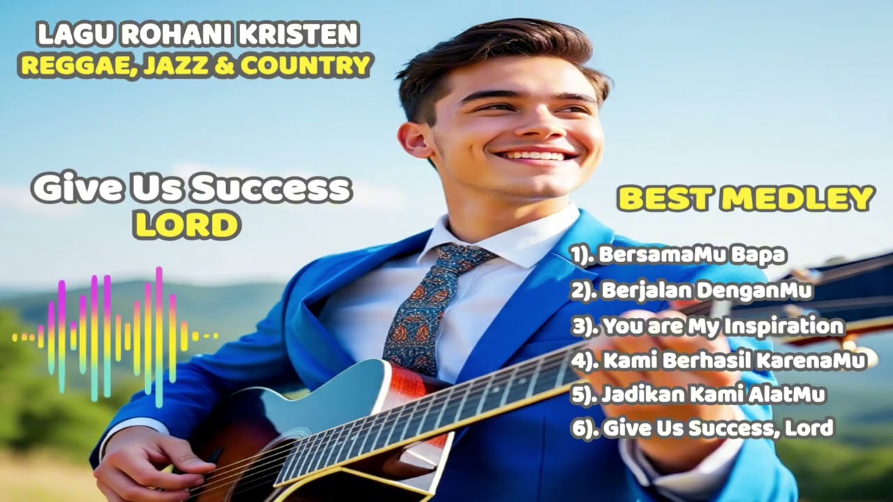 Lagu Rohani Kristen Terbaru - Reggae, Jazz & Country ❤ 
