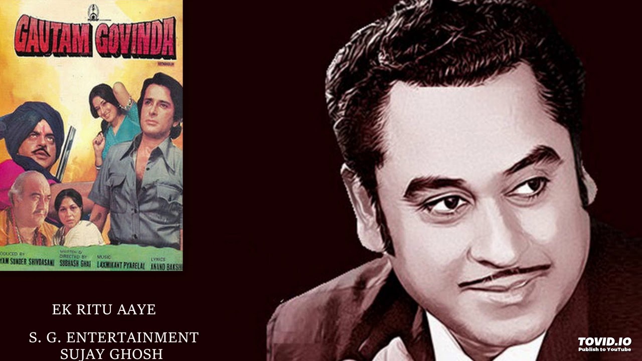 EK RITU AAYE - KISHORE KUMAR - GOUTAM GOVINDA