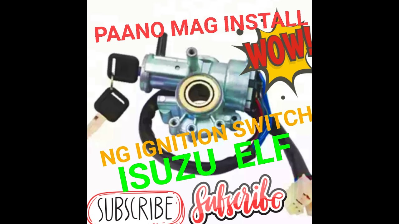 PAANO MAG PALIT NG IGNITION SWITCH ISUZU ELF
