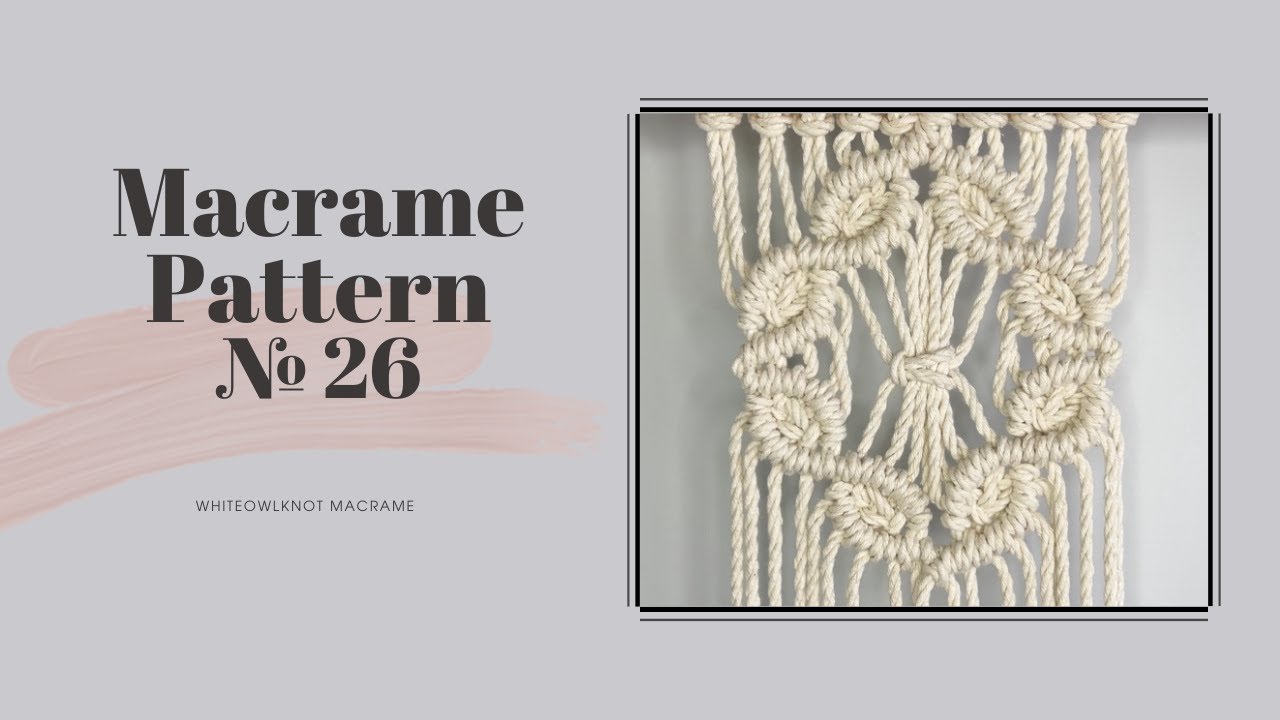 Macrame Pattern №26 Tutorial / Step by Step Lace Macrame Pattern for beginners/New Macrame Ideas DIY