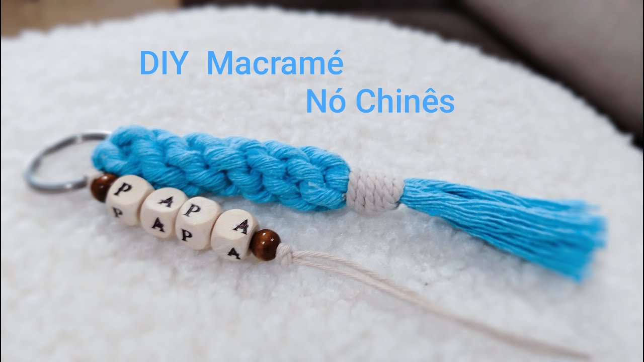 Chaveiro Macramé/ Nó Chinês/ Ideia Lembrança Dia dos Pais