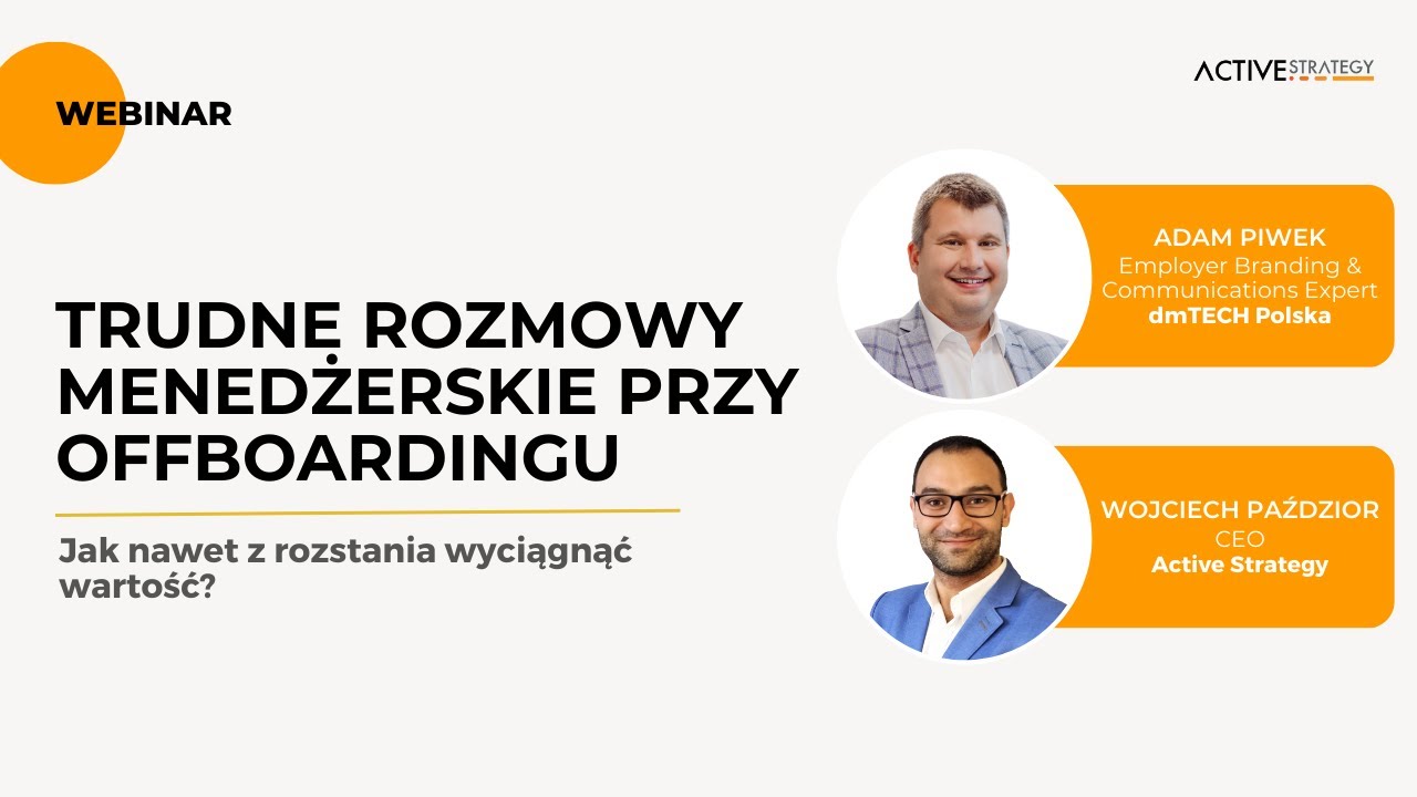 WEBINAR: Trudne rozmowy menedżerskie przy offboardingu | Adam Piwek