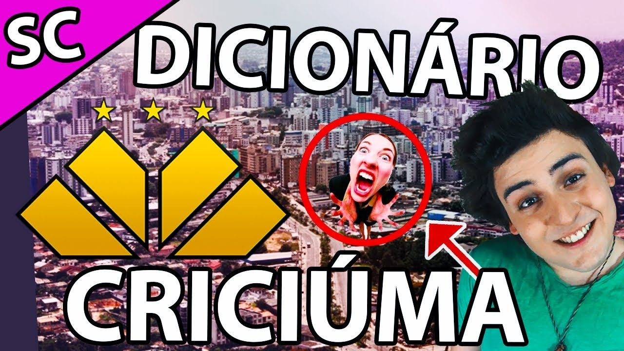 DICIONÁRIO DE CRICIÚMA E REGIÃO! (Sul de SC)
