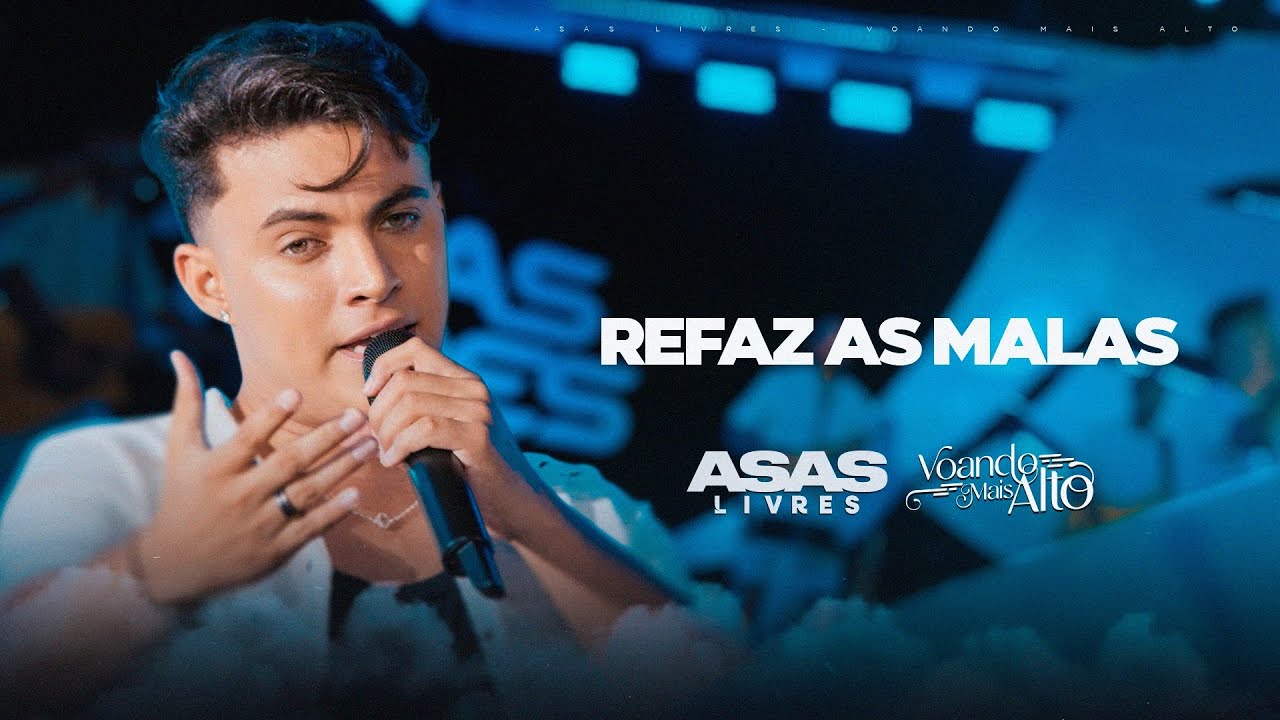 Asas Livres -  Refaz as malas (Voando mais alto)