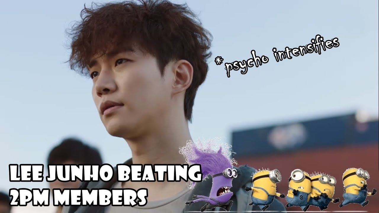 Lee Junho beating 2PM members (psycho intensifies)