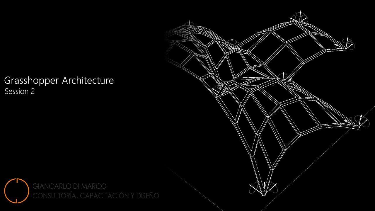 Grasshopper Architecture - Session 02b