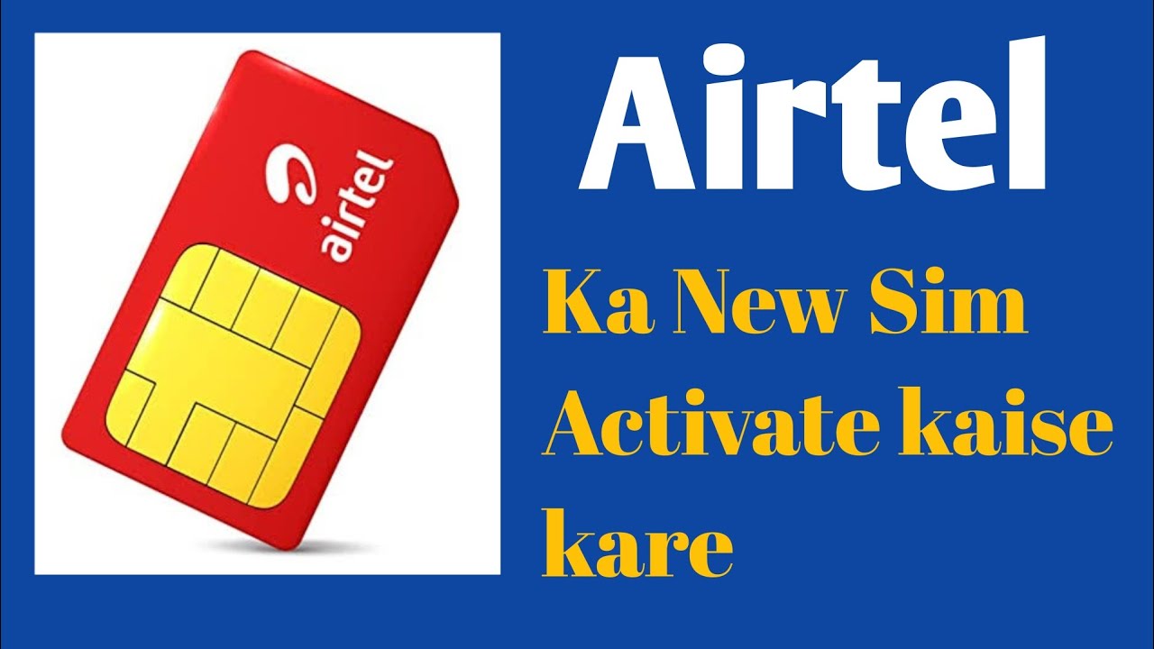 Airtel ka New Sim Activate kaise kare l How to Activate a New Airtel SIM l nya sim kaise khole 