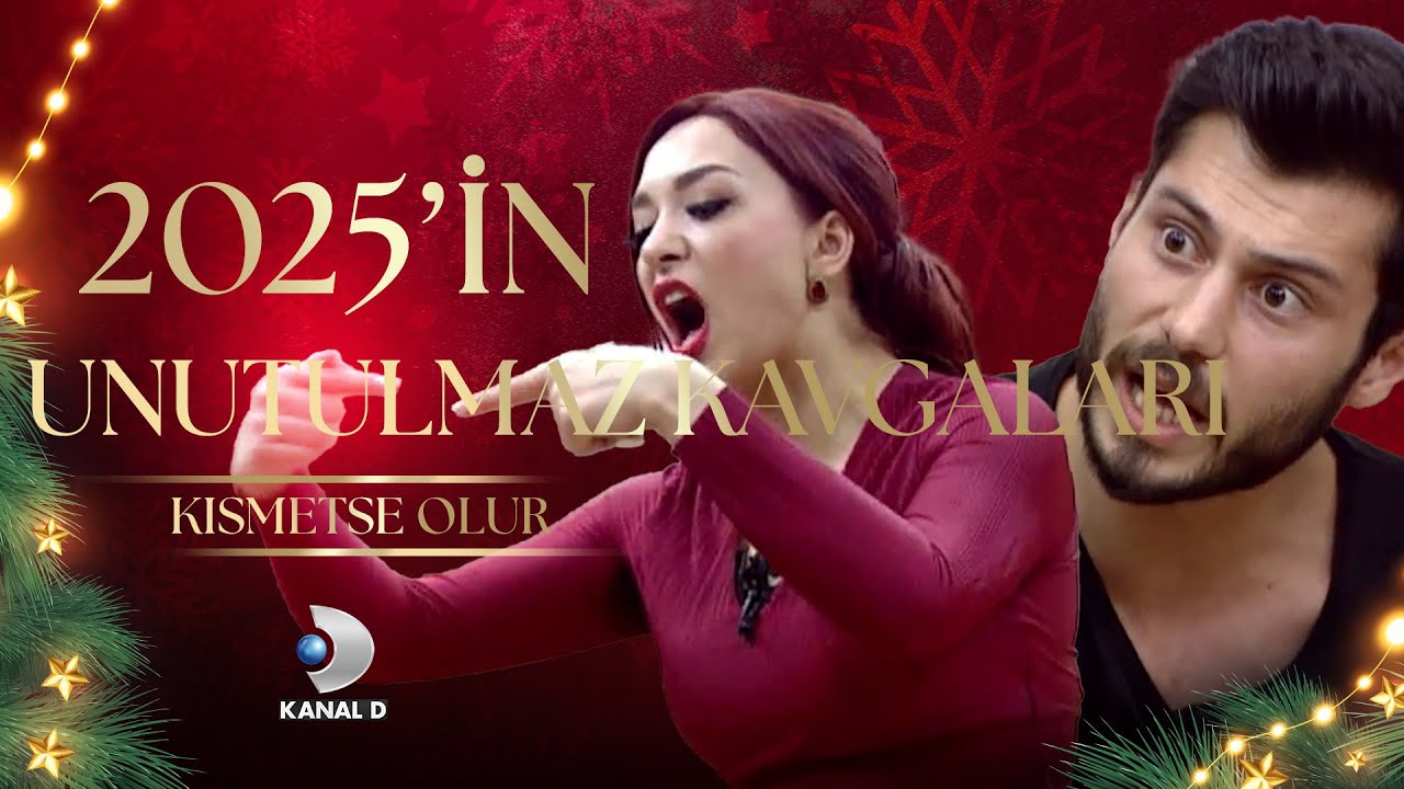 Kısmetse Olur 2025 En Unutulmaz Kavgaları - Kısmetse Olur Özel Klip