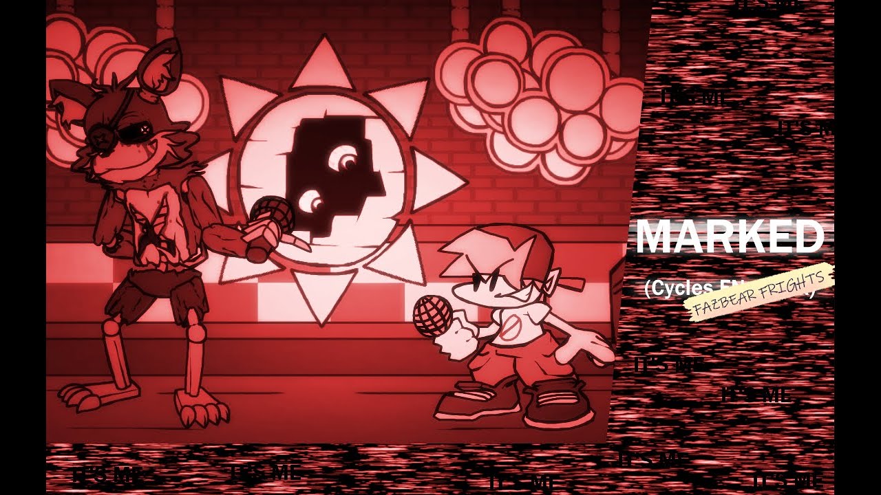 FNF - Marked (Fazbear Frights Cycles)