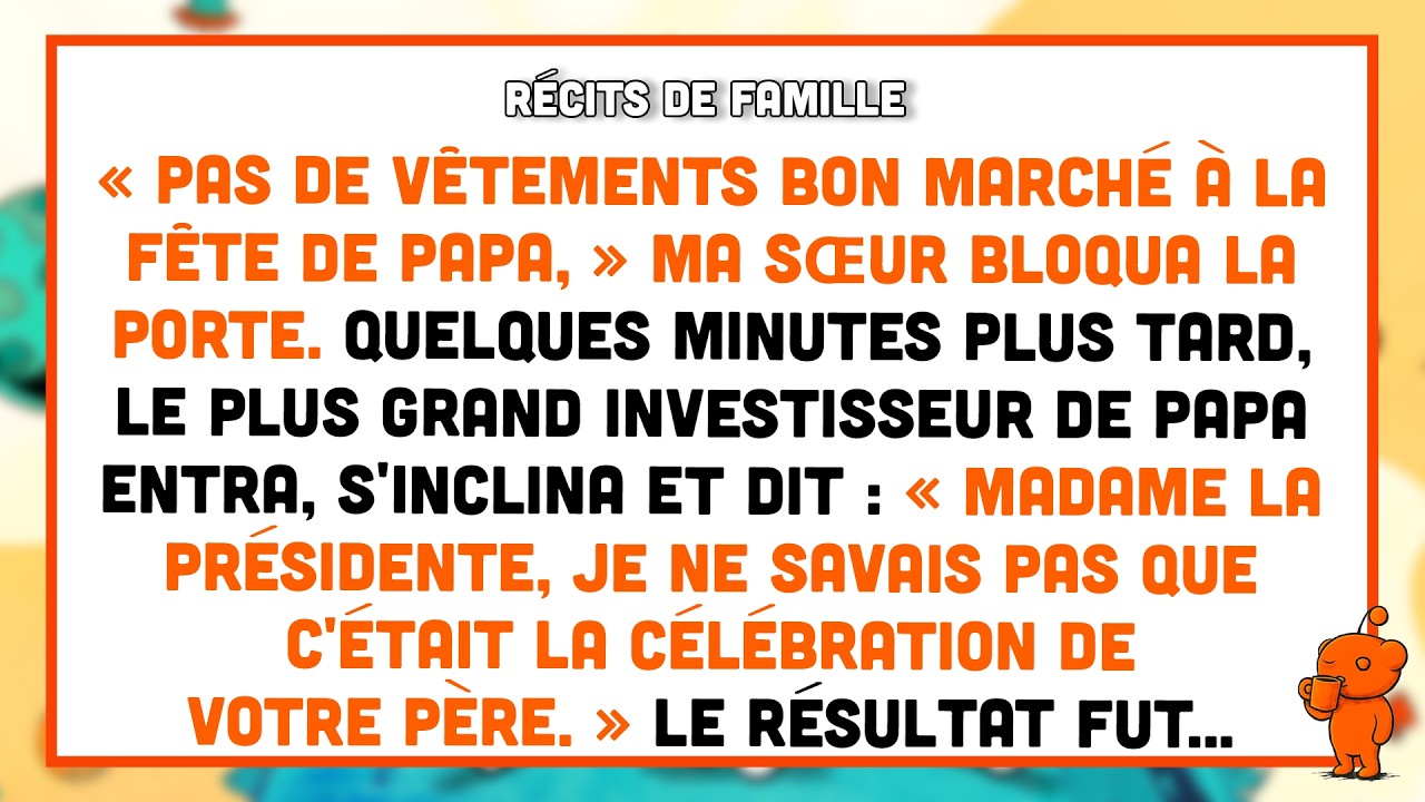 Bannie de la fête de Papa pour « avoir l'air pauvre » – Puis on m'a appelée la patronne.