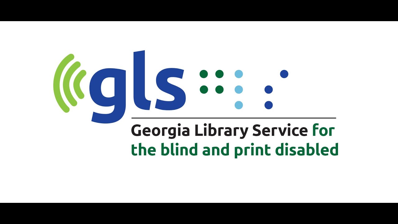 Georgia Library Service for the Blind and Print Disabled (GLS) Overview and Tour