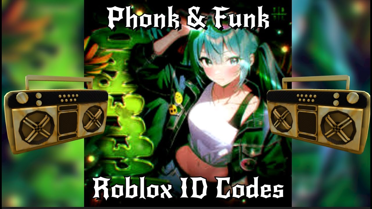 Phonk & Funk💃 Roblox ID Codes [BYPASSED] 🔥