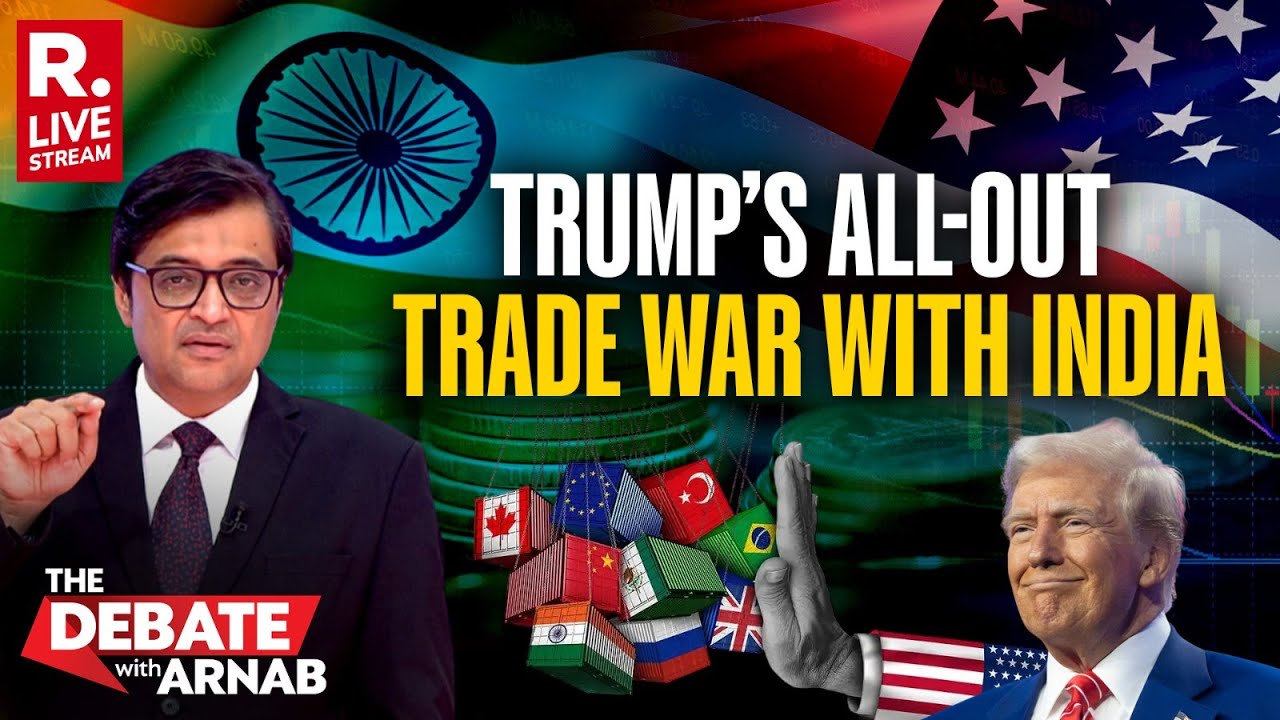 Debate With Arnab LIVE: Trump Imposes 50% Tariff But India’s Modi Won’t Budge
