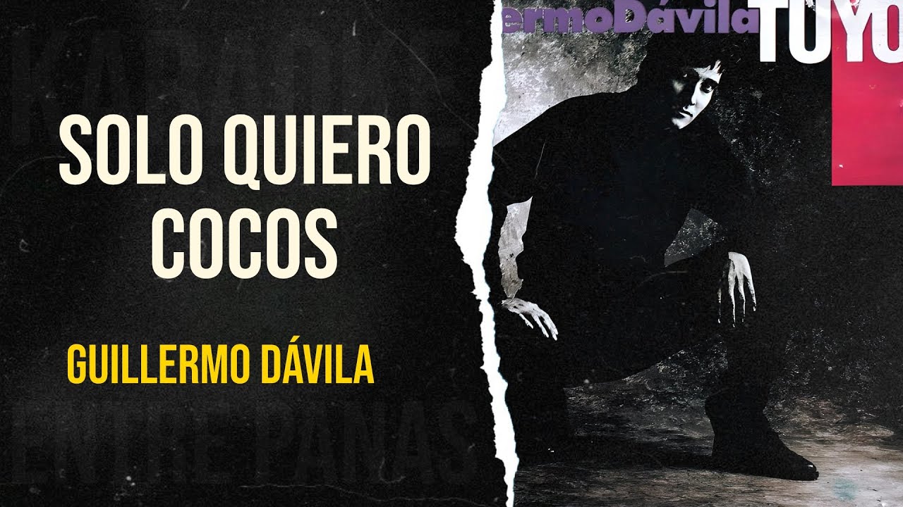 Solo Quiero Cocos • Guillermo Dávila (Karaoke)