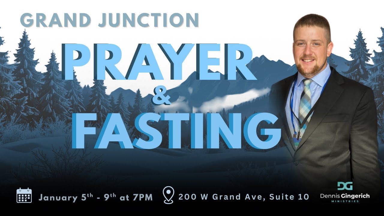 Why You Should Fast And Pray.  Night One in Grand Junction
