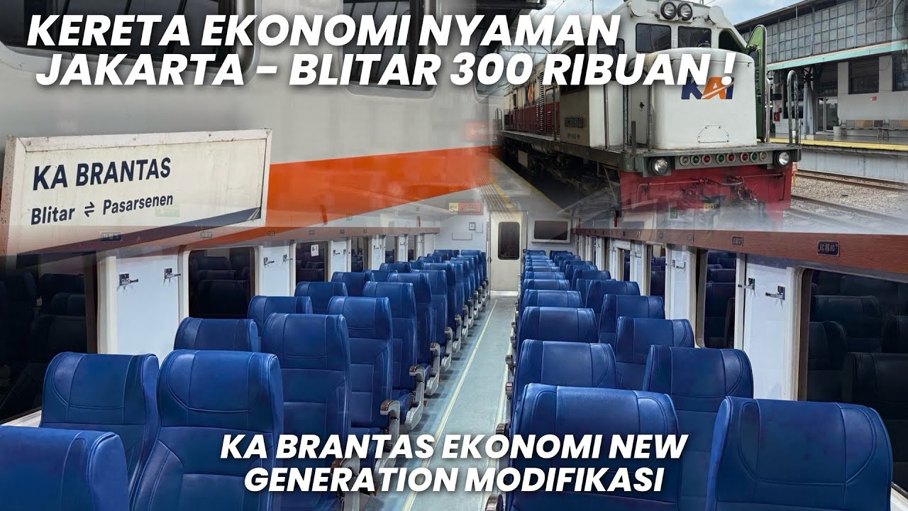 JAKARTA - BLITAR NYAMAN DAN TERJANGKAU‼️Naik Kereta Api Brantas Ekonomi New Generation Worth It