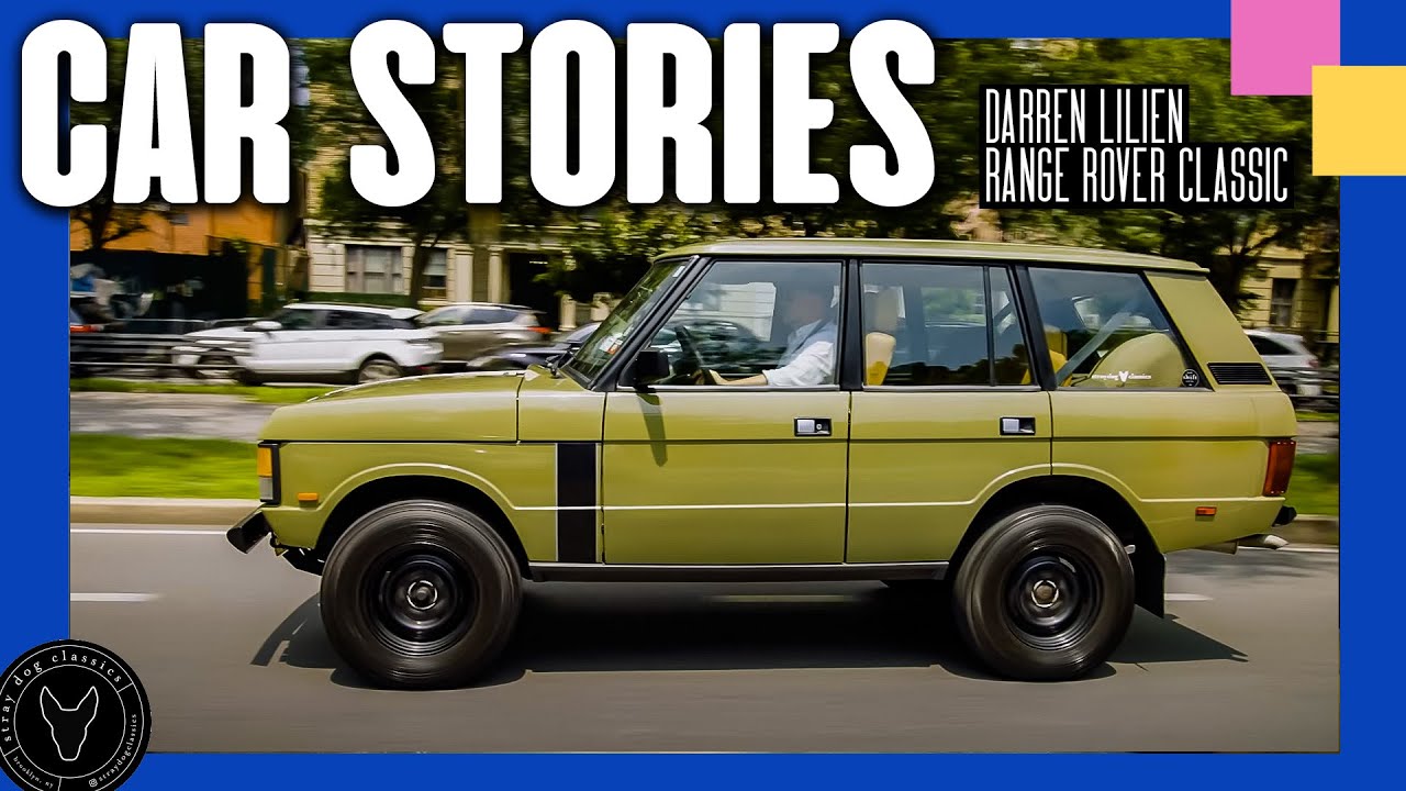 NEW take on a CLASSIC Range Rover | Car Stories 024: Darren Lilien