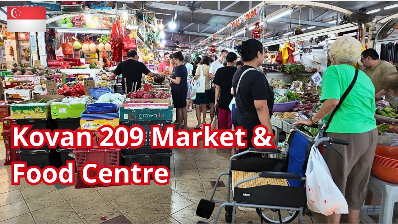 Vibrant Singapore Kovan Market & Food Centre (高文209巴刹与熟食中心) 4K