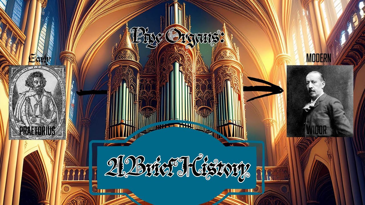 Pipe Organ History Series Introduction