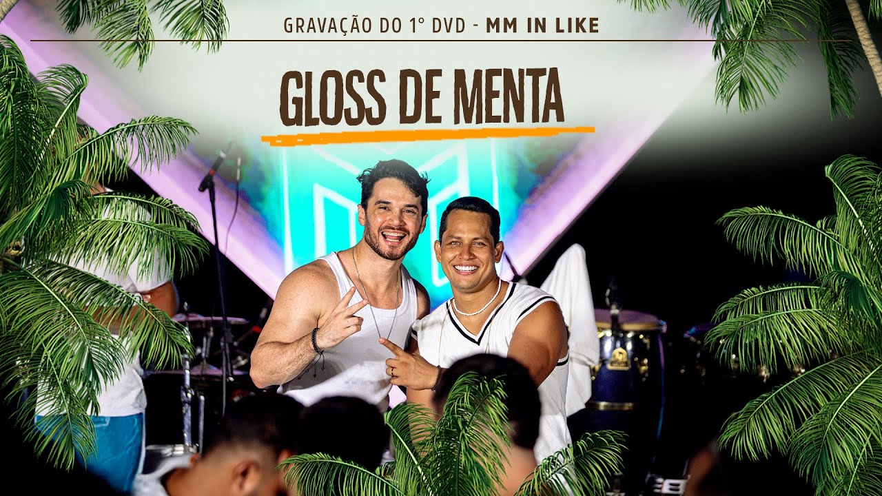 Gloss de Menta - Mateus Mohamed feat Tigrão | MM In Lake