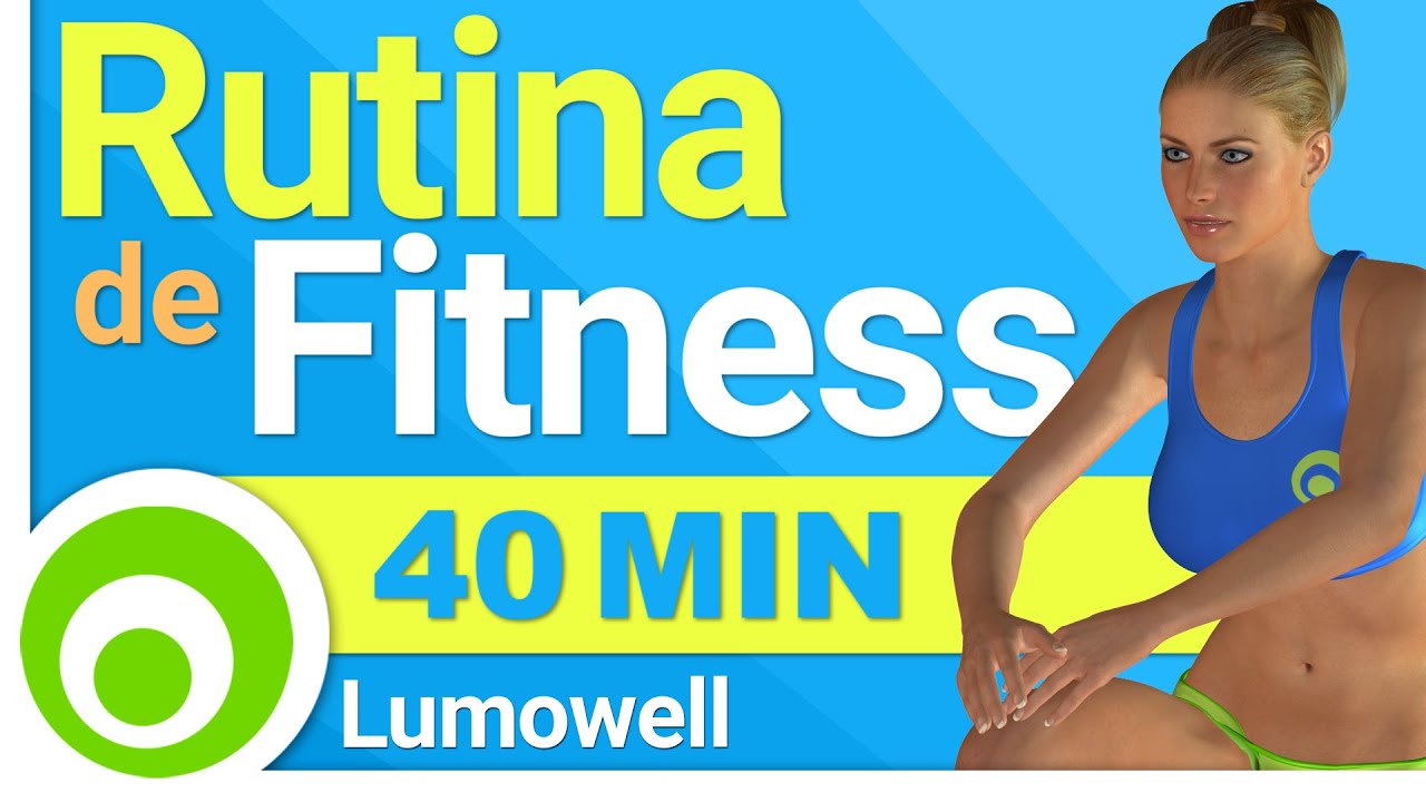 Rutina de Fitness para Bajar de Peso y Tonificar Todo el Cuerpo - 40 Minutos