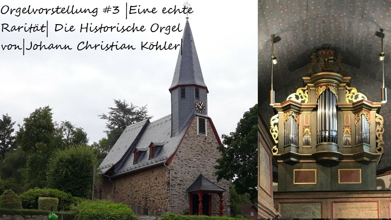 Orgelvorstellung #3 |Eine echte Rarität| Die Historische Orgel von|Johann Christian Köhler|
