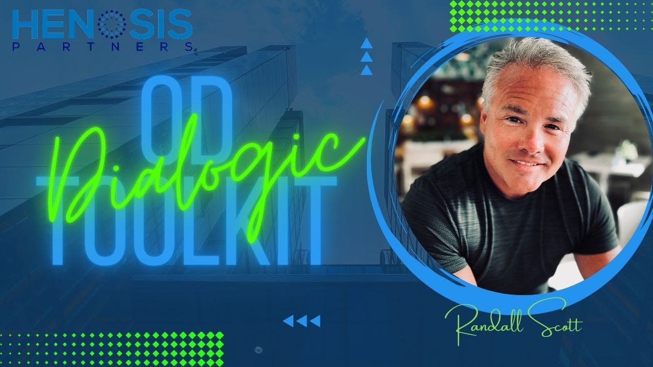 Dialogic OD Toolkit: How to Generate Breakthrough Results Leveraging Dialogic OD Tools