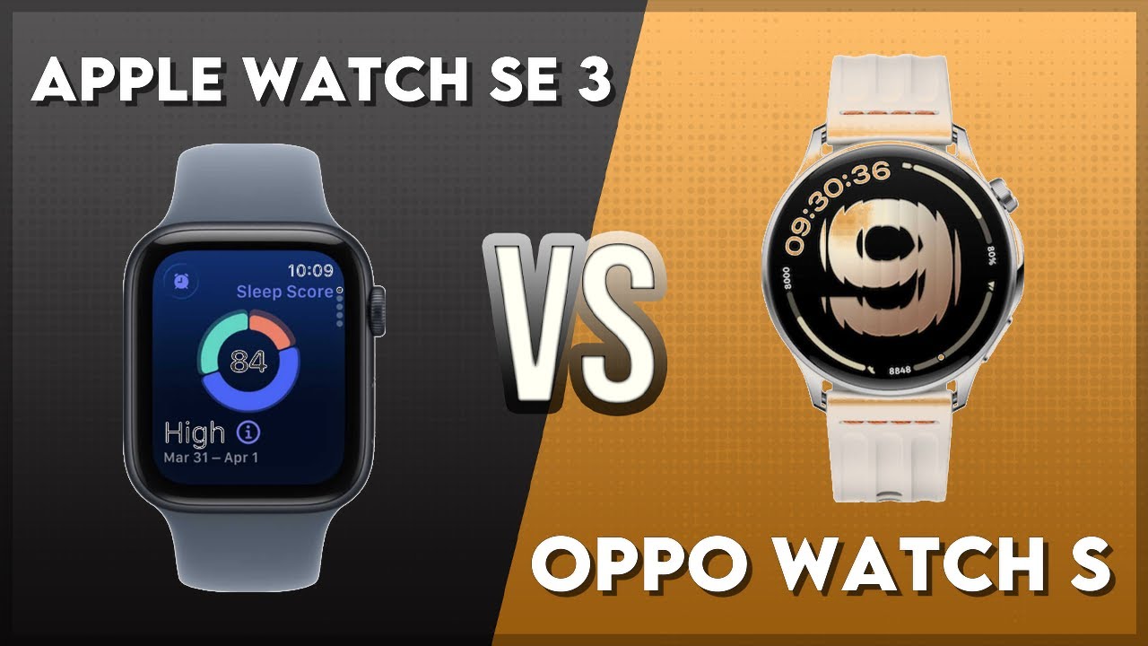 Apple Watch SE 3 vs Oppo Watch S Comparison
