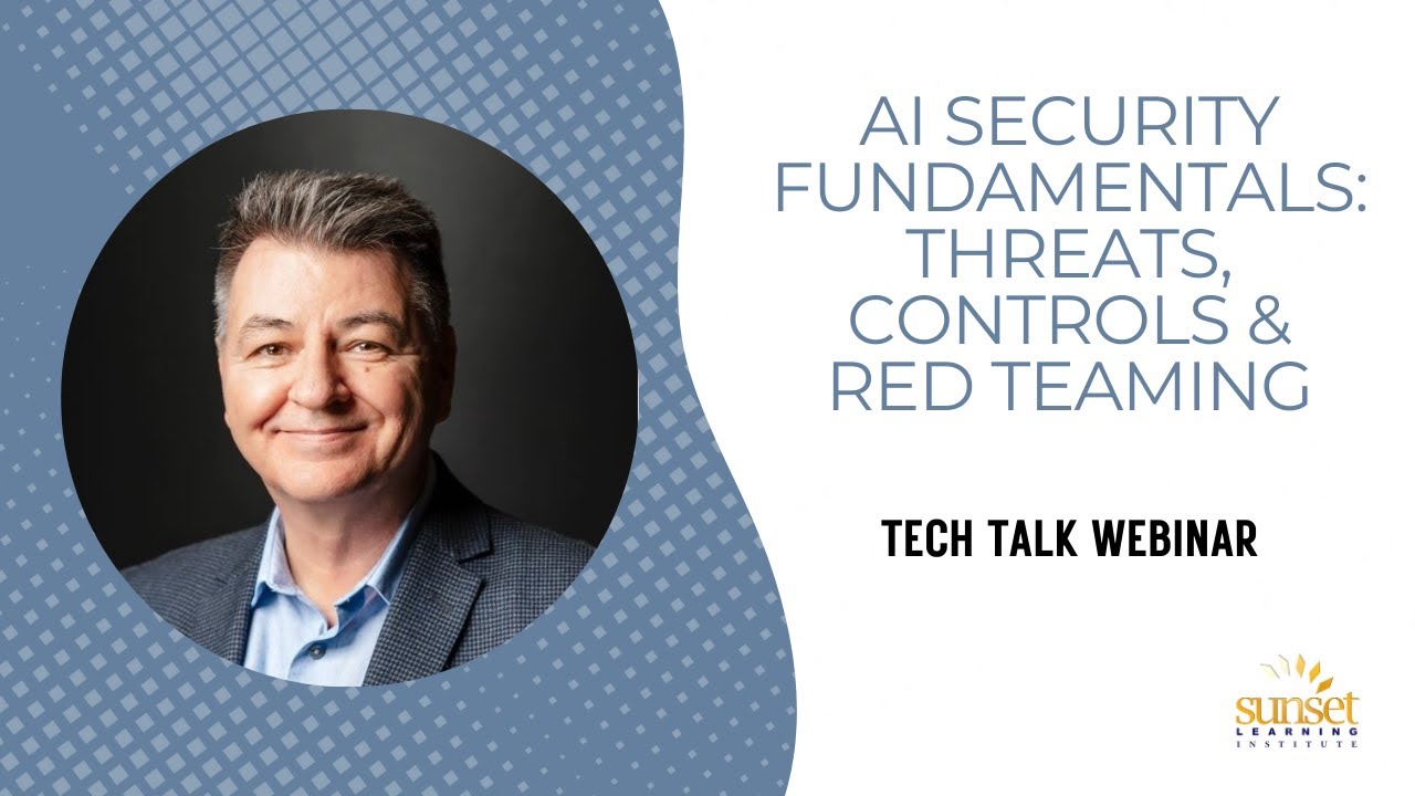 AI Security Fundamentals: Threats, Controls & Red Teaming