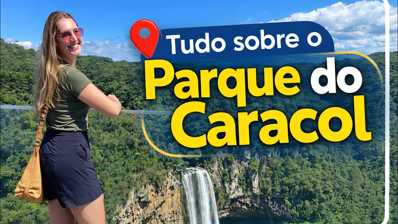 Parque do Caracol Canela-RS | Tudo que você precisa saber 